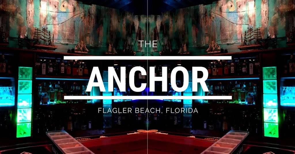 The Anchor | restaurant | 3665, 500 S Ocean Shore Blvd, Flagler Beach, FL 32136, USA | 3864391818 OR +1 386-439-1818