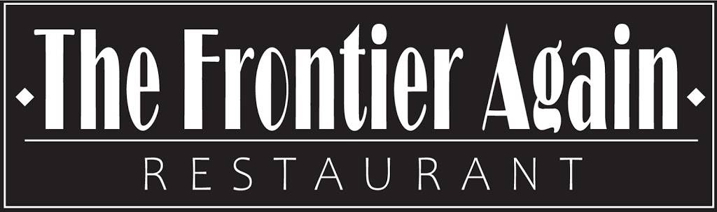 The Frontier Again | restaurant | 2300 Lincoln Way, Clinton, IA 52732, USA | 5632061952 OR +1 563-206-1952