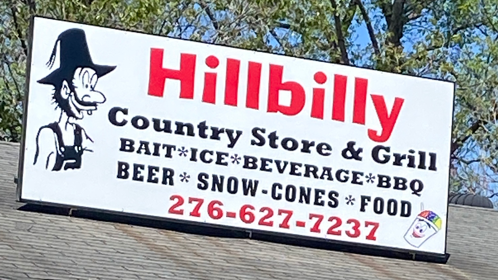 Hillbilly Country Store & Grill | restaurant | 8251 Henry Rd, Henry, VA 24102, USA | 2766277237 OR +1 276-627-7237