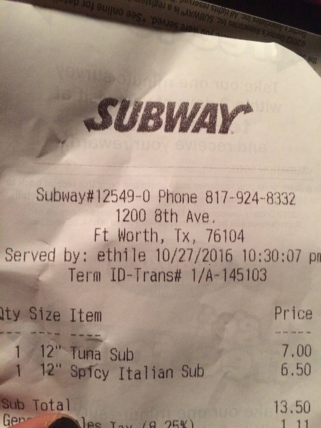 Subway | restaurant | 1200 8th Ave, Fort Worth, TX 76104, USA | 8179248332 OR +1 817-924-8332