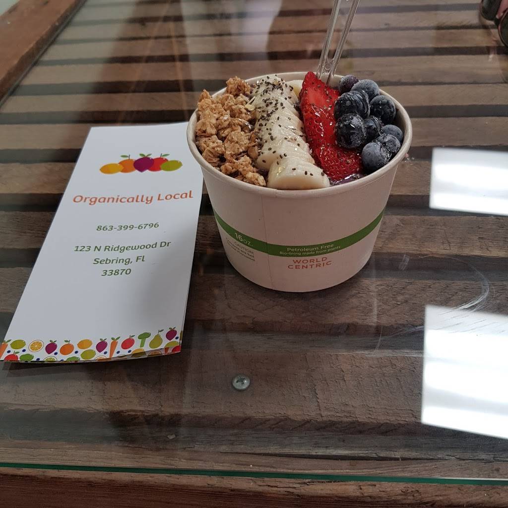 Organically Local | restaurant | 123 N Ridgewood Dr, Sebring, FL 33870, USA | 8633996796 OR +1 863-399-6796