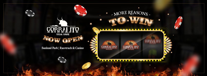 Corralito Steak House Casino Sunland Park | restaurant | 1200 Futurity Dr, Sunland Park, NM 88063, USA | 5758745298 OR +1 575-874-5298