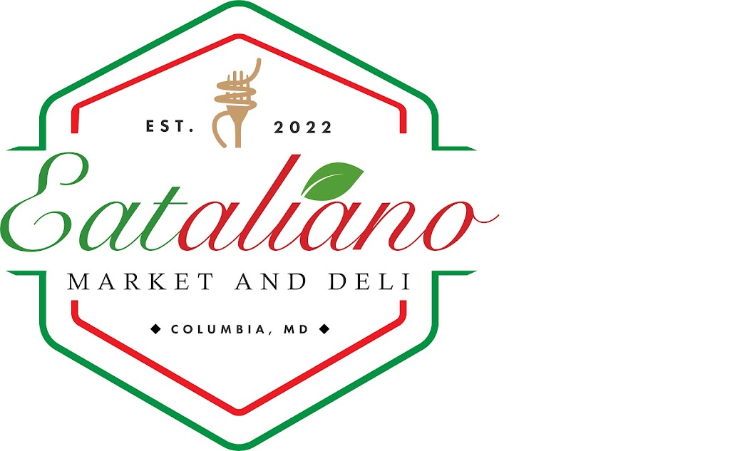 Eataliano Market & Deli | restaurant | 5325 Phelps Luck Dr building b, Columbia, MD 21045, USA | 4107407308 OR +1 410-740-7308