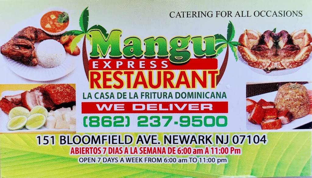 El Mangu Express Restaurant | restaurant | 151 Bloomfield Ave, Newark, NJ 07104, USA | 8622379500 OR +1 862-237-9500