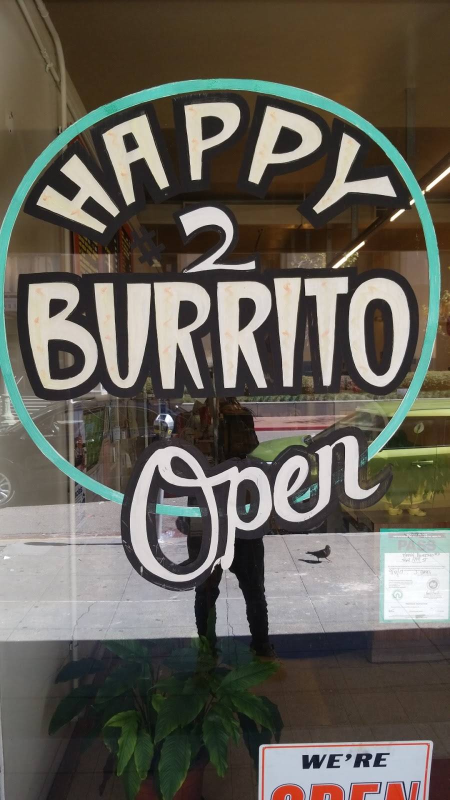 Happy Burrito 2 | restaurant | 564 14th St A, Oakland, CA 94612, USA | 5104528991 OR +1 510-452-8991