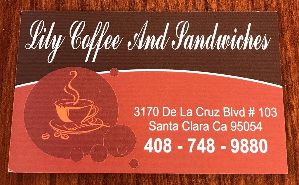 Lily Coffee | cafe | 3170 De La Cruz Blvd, Santa Clara, CA 95054, USA | 4087489880 OR +1 408-748-9880