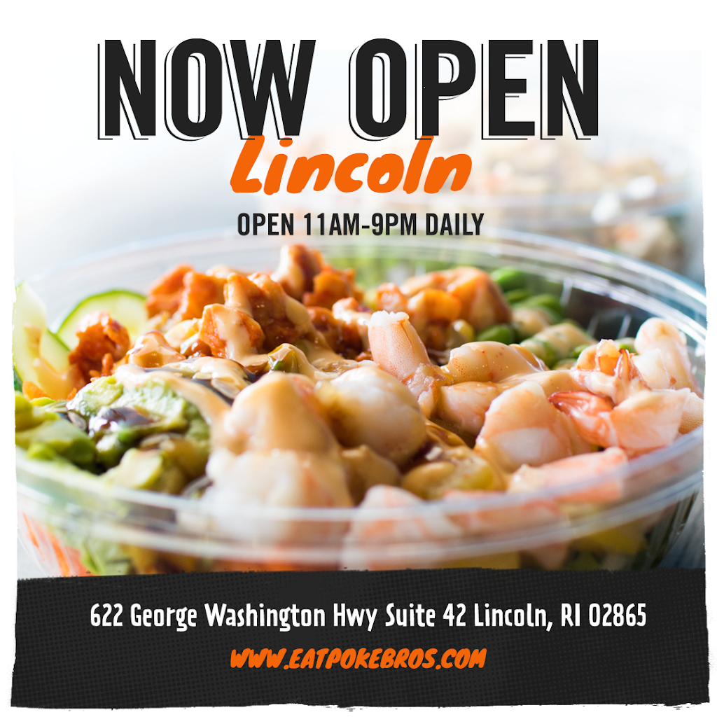 Poke Bros | restaurant | 622 George Washington Hwy Suite 42, Lincoln, RI 02865, USA | 4016428708 OR +1 401-642-8708