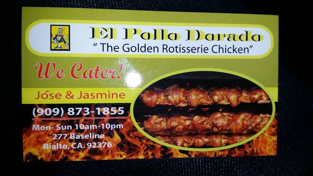 El Pollo Dorado | restaurant | 277 E Baseline Rd, Rialto, CA 92376, USA | 9098731855 OR +1 909-873-1855