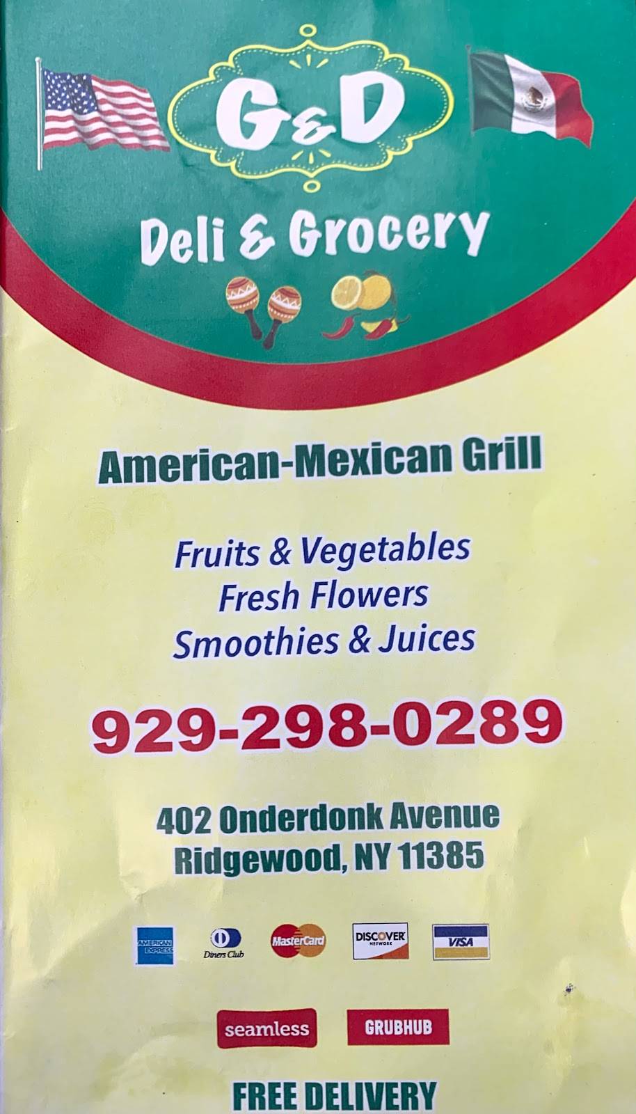 G&D Deli & Grocery Inc. | restaurant | 402 Onderdonk Ave, Queens, NY 11385, USA | 9292980289 OR +1 929-298-0289