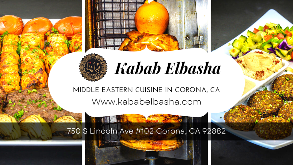 Kabab EL Basha | restaurant | 750 S Lincoln Ave #102, Corona, CA 92882, USA | 9512686803 OR +1 951-268-6803