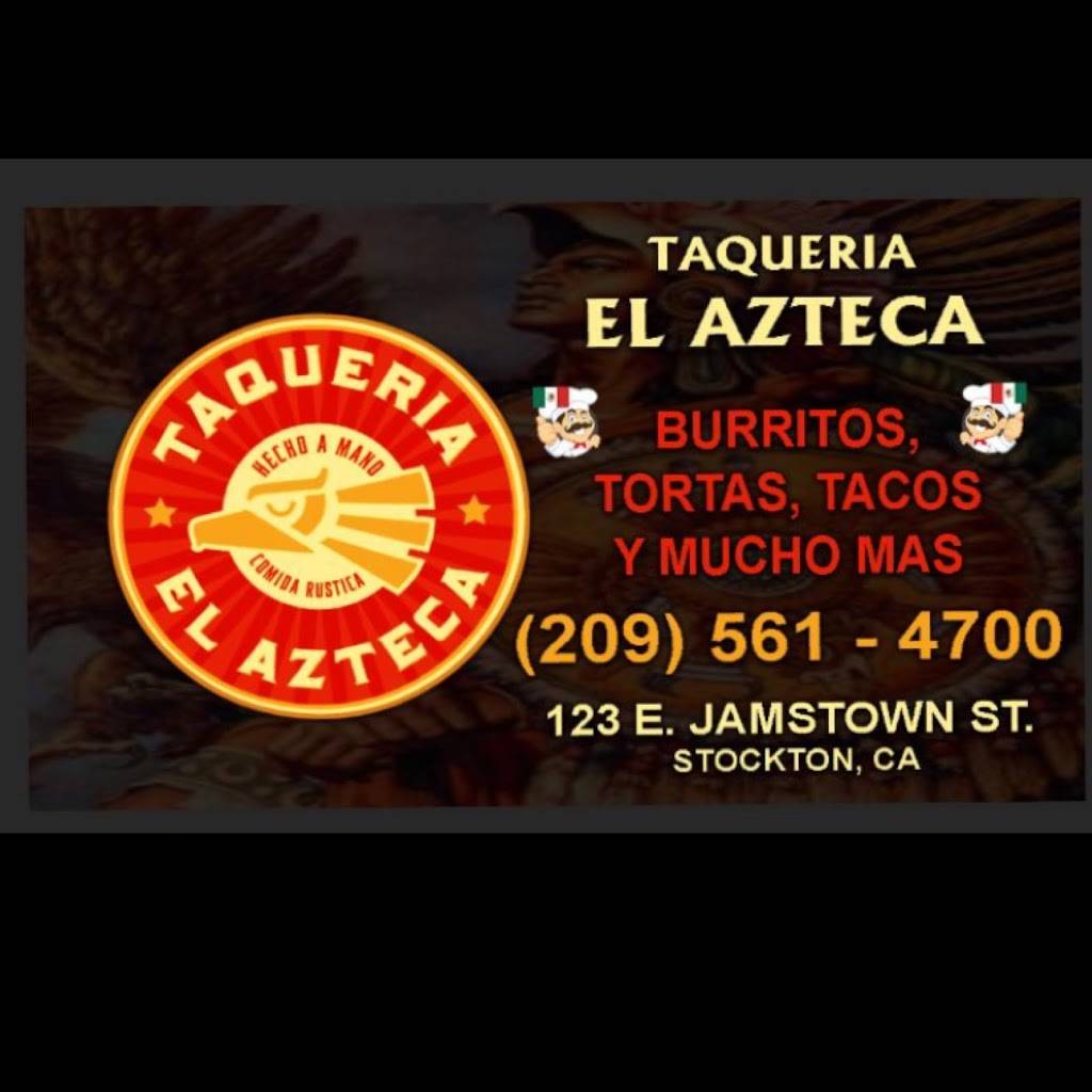 Taqueria el azteca | restaurant | 123 E Jamestown St, Stockton, CA 95207, USA | 2095614700 OR +1 209-561-4700