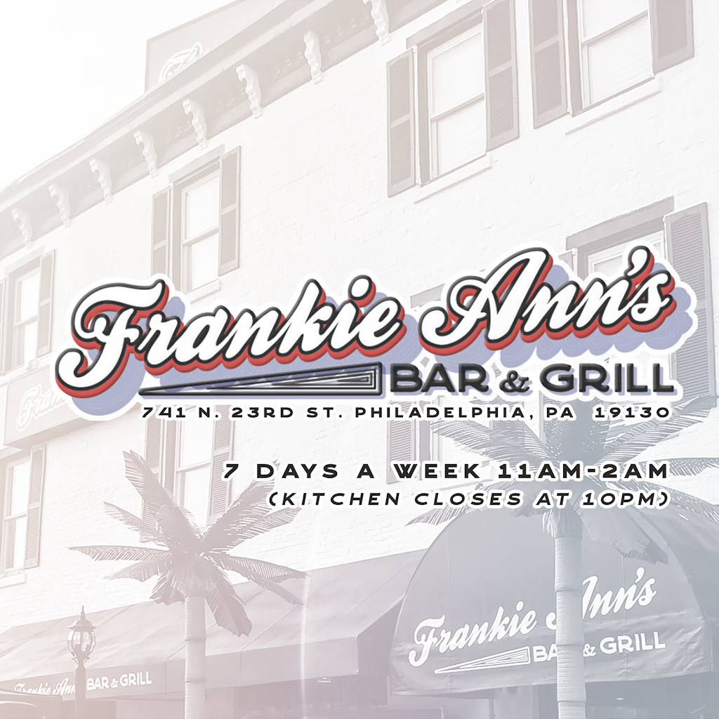 Frankie Anns Bar & Grill | restaurant | 741 N 23rd St, Philadelphia, PA 19130, USA | 2675198115 OR +1 267-519-8115