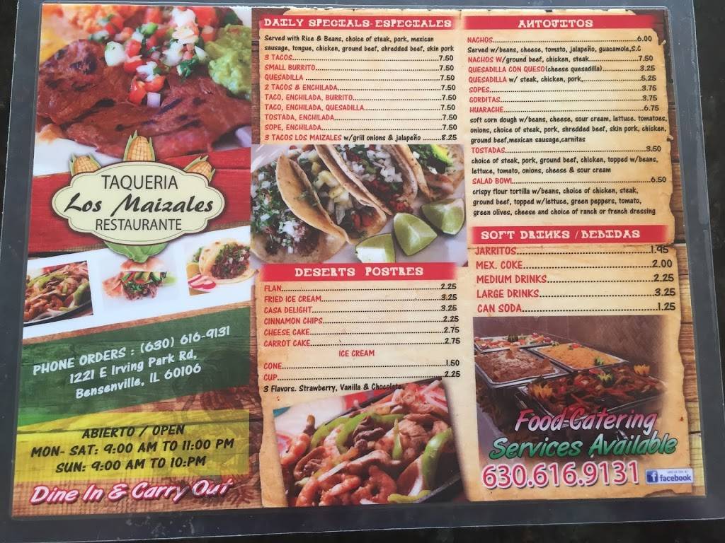 TAQUERIA LOS MAIZALES | restaurant | 1221 W Irving Park Rd, Bensenville, IL 60106, USA | 6306169131 OR +1 630-616-9131