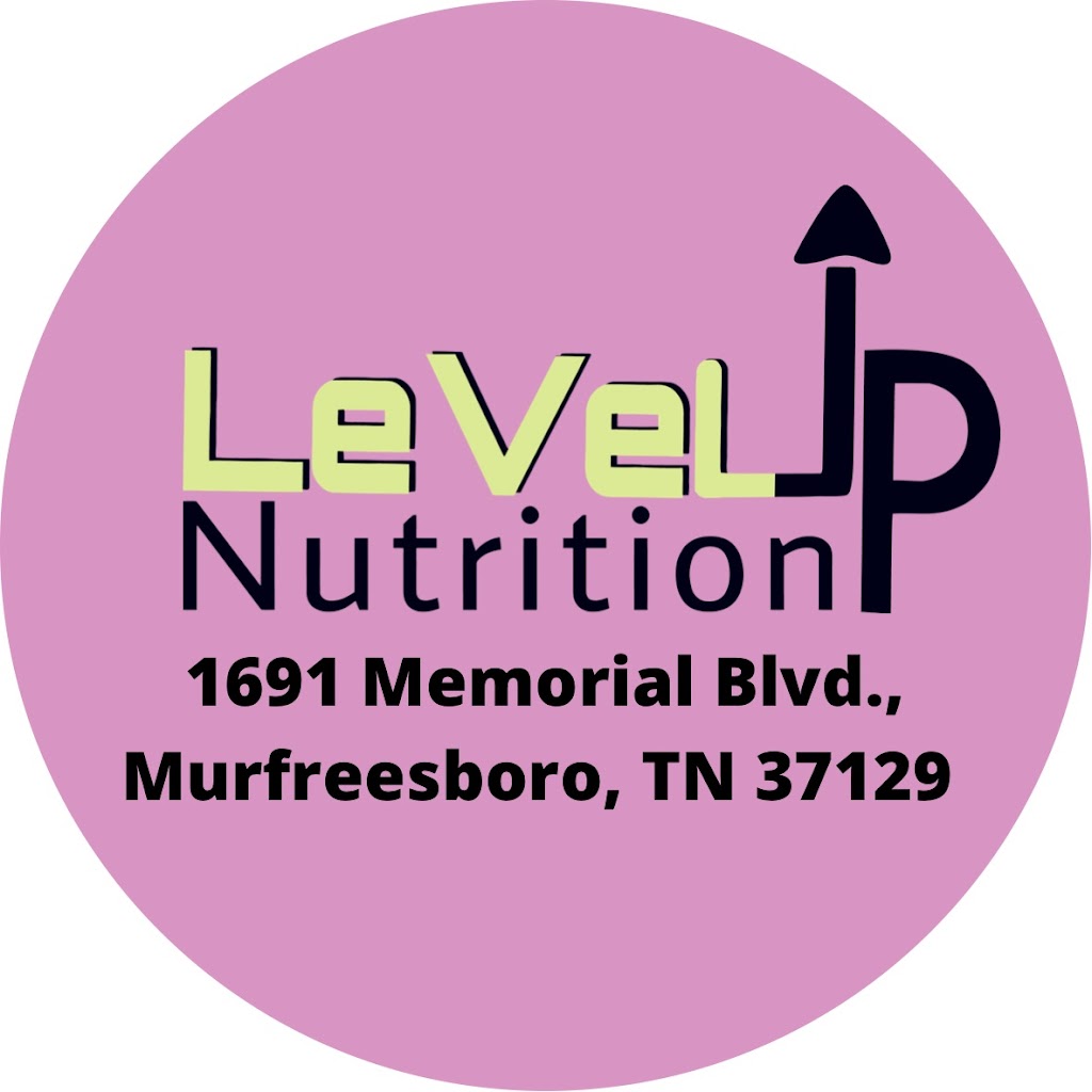Level Up Nutrition | restaurant | 1691 Memorial Blvd, Murfreesboro, TN 37129, USA | 6156485118 OR +1 615-648-5118