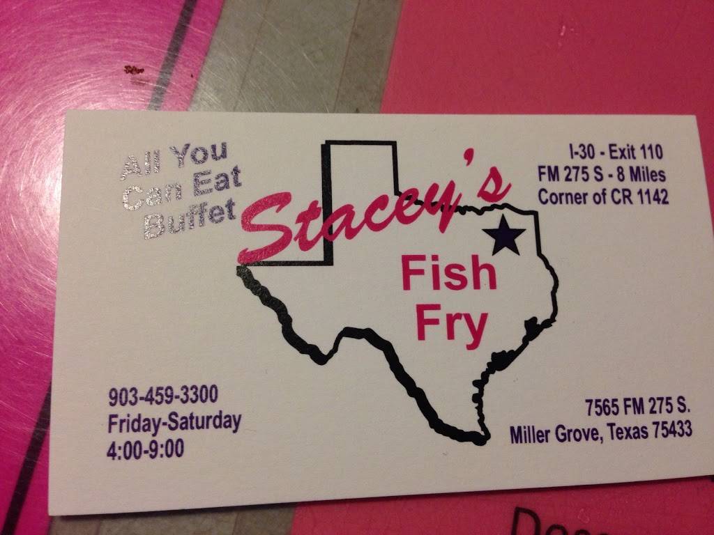 Staceys Fish Fry | restaurant | 7565 Farm Rd 275 S, Cumby, TX 75433, USA | 9034593300 OR +1 903-459-3300