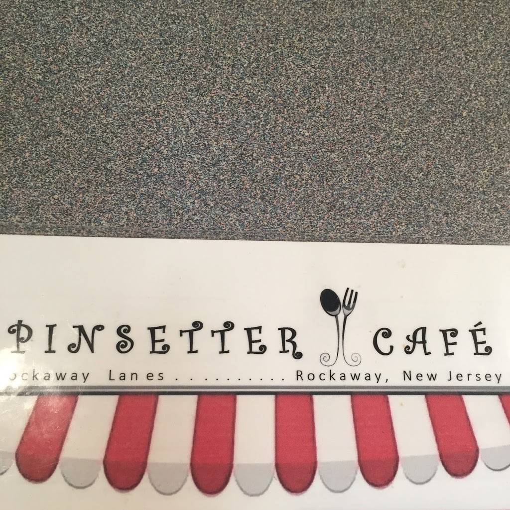 Pinsetter Cafe | restaurant | 365 US-46, Rockaway, NJ 07866, USA | 8622091677 OR +1 862-209-1677