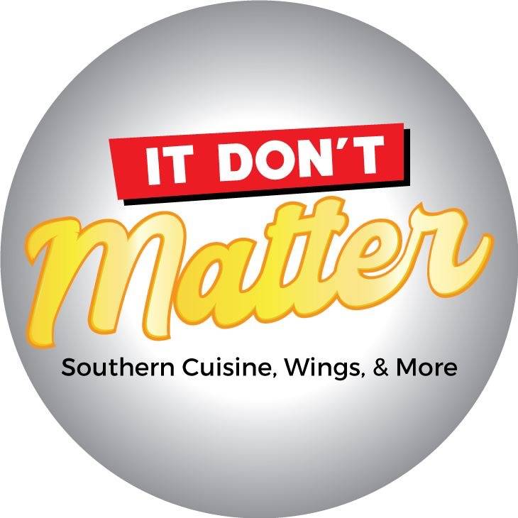It Dont Matter Southern Cuisine, Wings, & More! | restaurant | 6121 Augusta Rd, Greenville, SC 29605, USA | 8647298161 OR +1 864-729-8161
