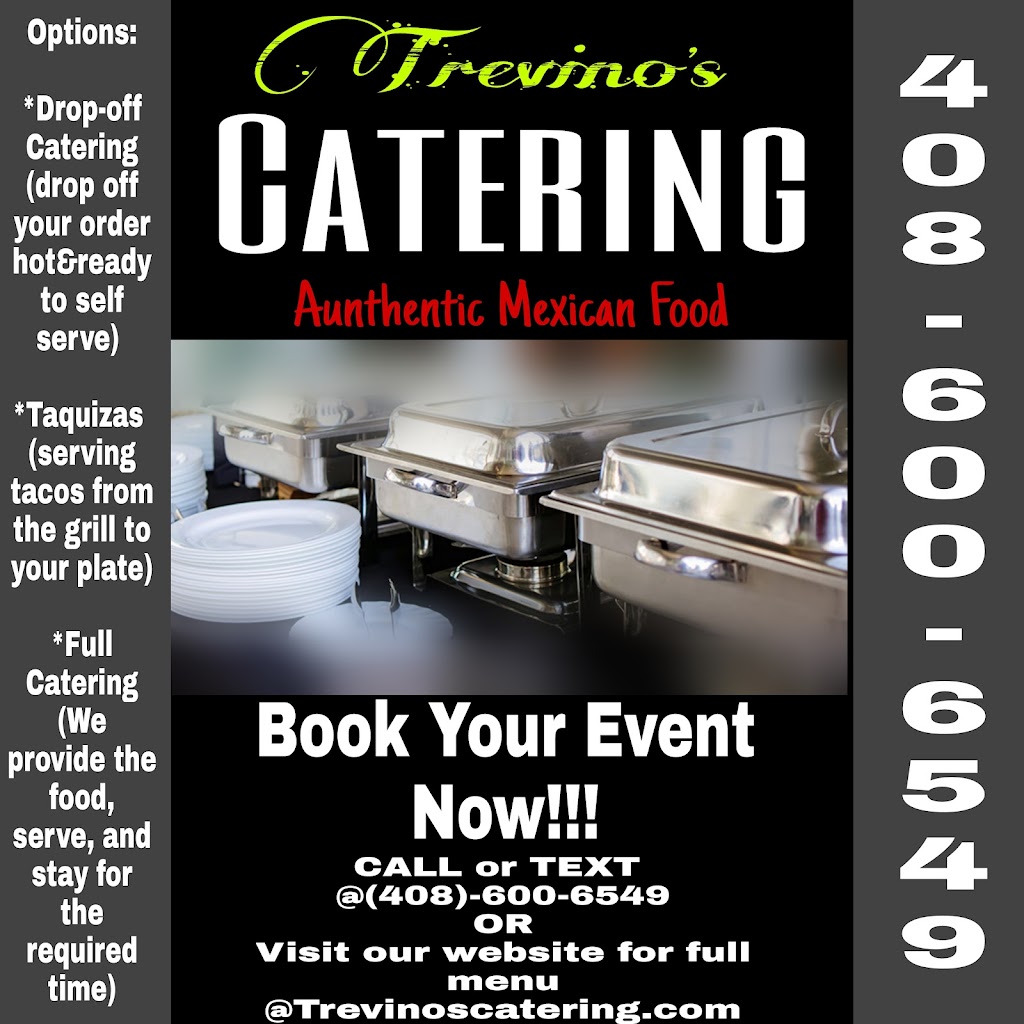 Trevinos Catering | restaurant | 357 Av. del Roble, San Jose, CA 95123, USA | 4085095382 OR +1 408-509-5382