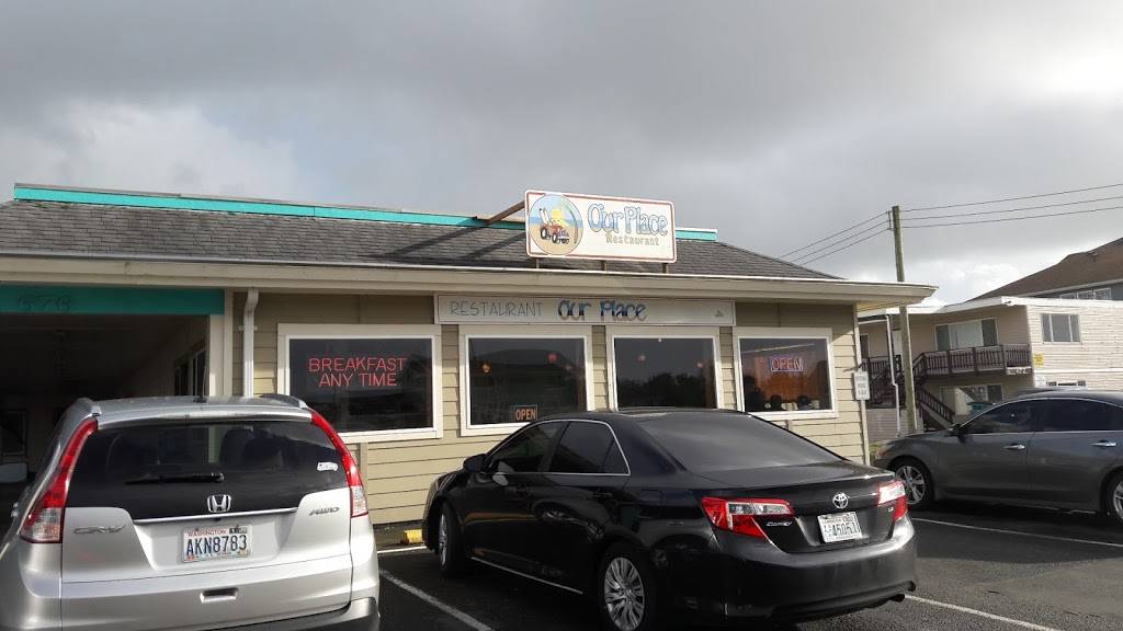 Our Place Restaurant | restaurant | 676 Ocean Shores Blvd NW, Ocean Shores, WA 98569, USA | 3609407314 OR +1 360-940-7314