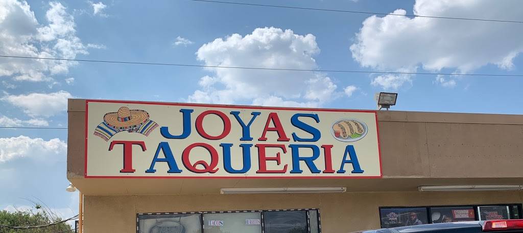 Joyas Taqueria | restaurant | 8000 Wichita St Suit 113, Fort Worth, TX 76140, USA | 8173862132 OR +1 817-386-2132
