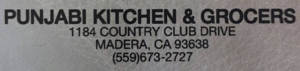 Punjabi Kitchen & Grocers | restaurant | 1178 Country Club Dr, Madera, CA 93638, USA | 5596732727 OR +1 559-673-2727
