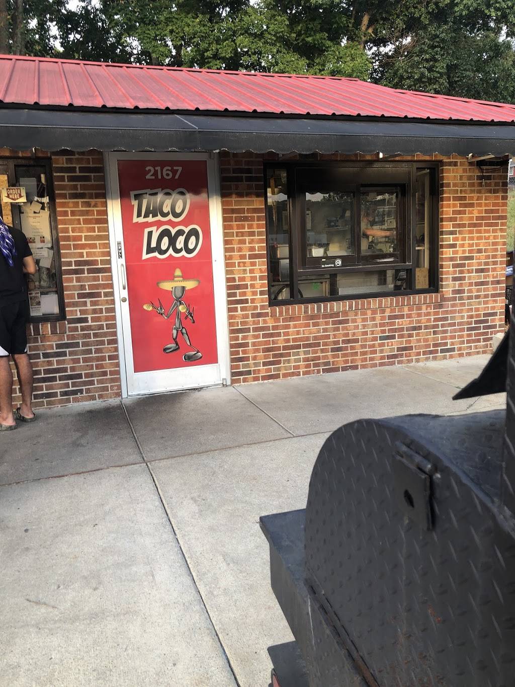 Taco Loco | restaurant | 2167 Fort Campbell Blvd, Clarksville, TN 37042, USA | 9318028009 OR +1 931-802-8009