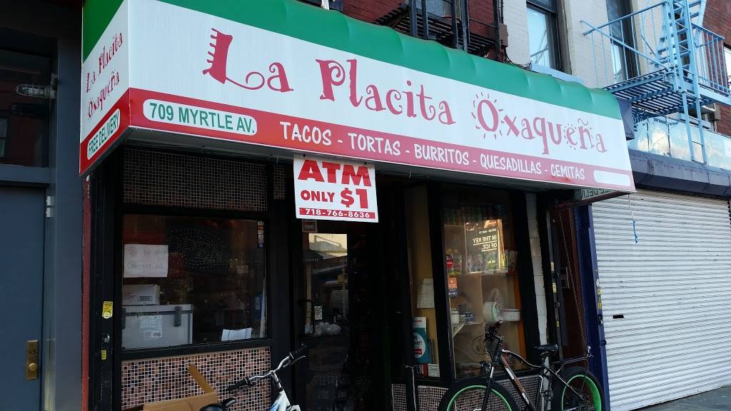 La Placita Oxaqueña | restaurant | 709 Myrtle Ave, Brooklyn, NY 11205, USA | 3477458525 OR +1 347-745-8525