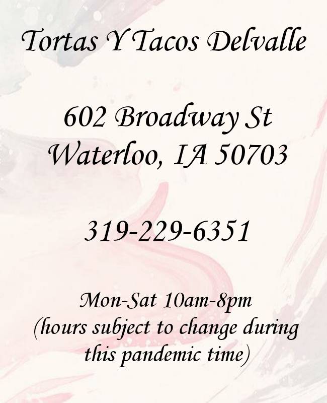 Tortas y Tacos DelValle | restaurant | 602 Broadway St, Waterloo, IA 50703, USA | 3192296351 OR +1 319-229-6351