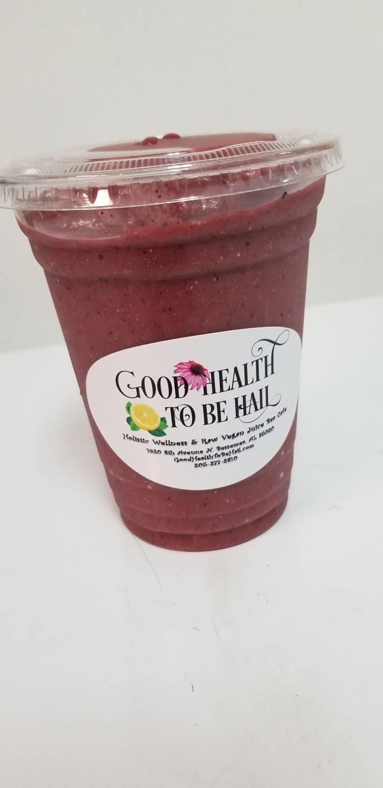 Good Health To Be Hail | cafe | 1920 8th Ave N, Bessemer, AL 35020, USA | 2052772810 OR +1 205-277-2810