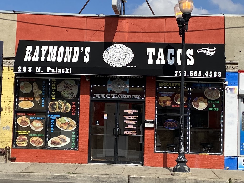 Raymonds tacos | restaurant | 283 N Pulaski Rd, Chicago, IL 60624, USA | 7735654588 OR +1 773-565-4588