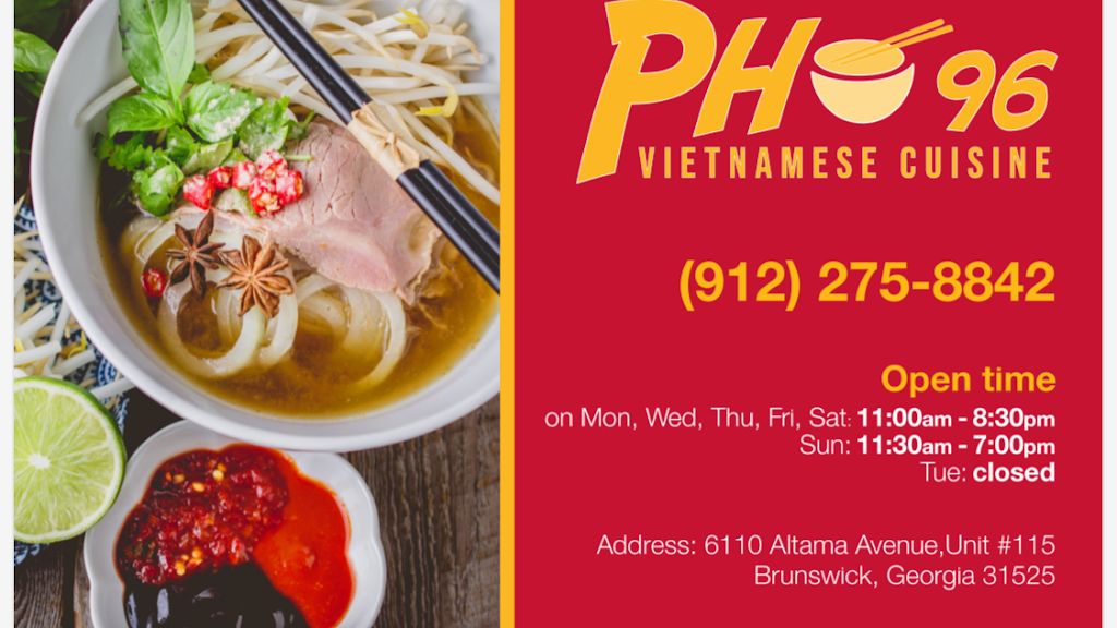 Pho 96 Vietnamese Cuisine | restaurant | 6110 Altama Ave Unit 115, Brunswick, GA 31525, USA | 9122758842 OR +1 912-275-8842