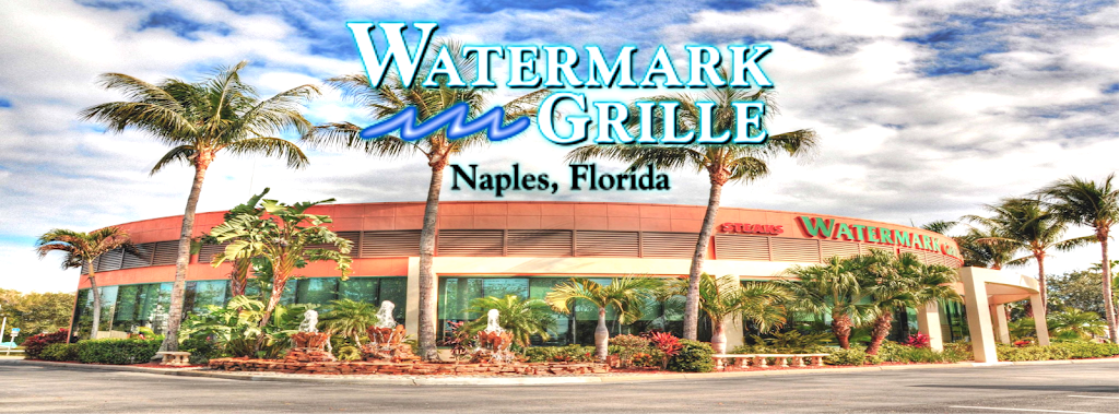 Watermark Grille | restaurant | 11280 Tamiami Trail N, Naples, FL 34110, USA | 2395961400 OR +1 239-596-1400