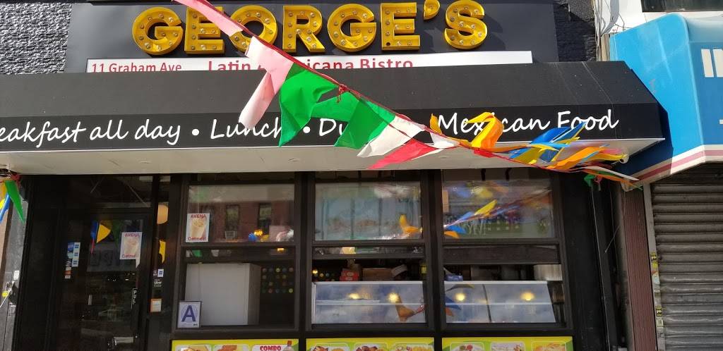 Georges Latin Americana Bistro | restaurant | 11 Graham Ave, Brooklyn, NY 11206, USA | 7183887794 OR +1 718-388-7794
