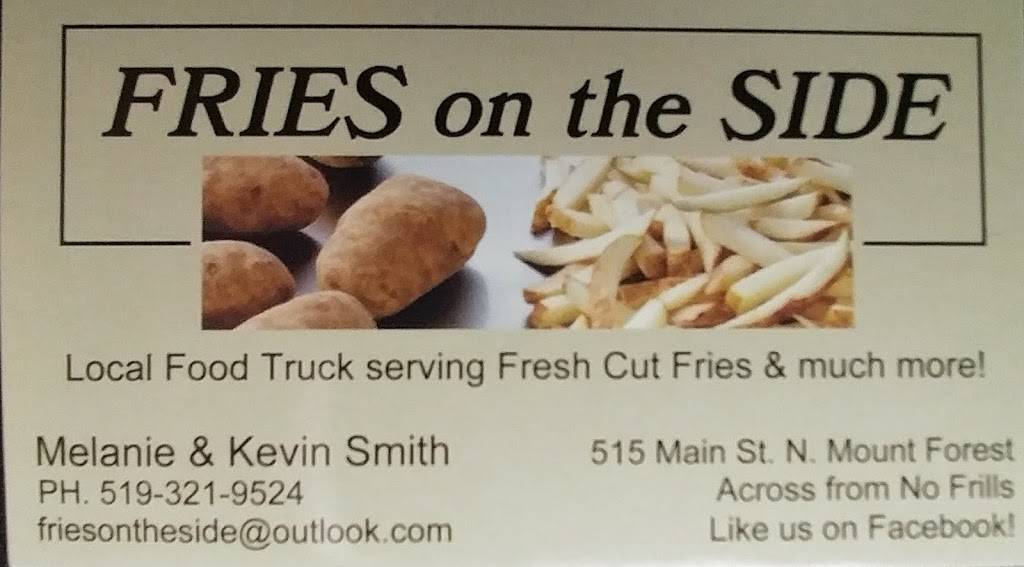Fries on the Side | restaurant | 515 Main St N, Mount Forest, ON N0G 2L1, Canada | 5193135555 OR +1 519-313-5555