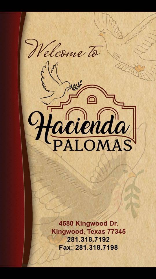 Hacienda Palomas Mexican Restaurant | restaurant | 4580 Kingwood Dr, Kingwood, TX 77345, USA | 2813187192 OR +1 281-318-7192