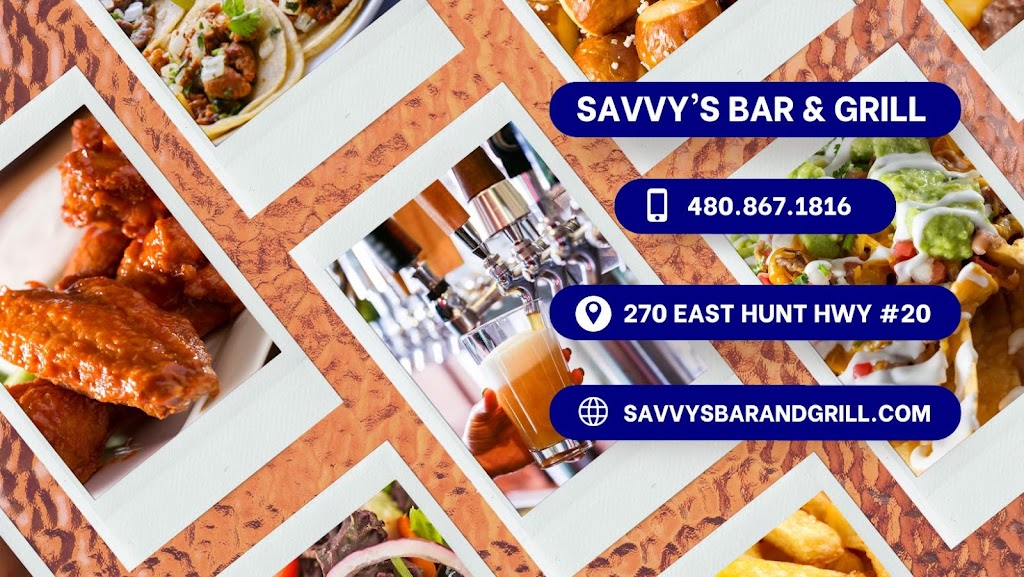 Savvy’s Bar and Grill | restaurant | 270 E Hunt Hwy #20, San Tan Valley, AZ 85143, USA | 4808671816 OR +1 480-867-1816