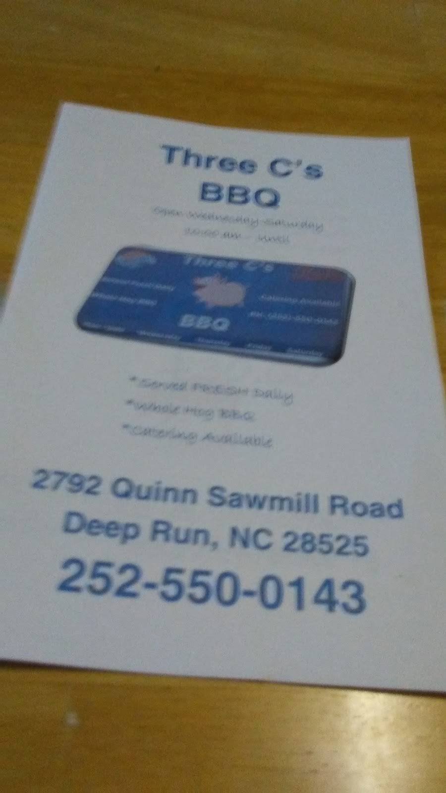Three Cs BBQ | restaurant | 2792 Quinn Sawmill Rd, Deep Run, NC 28525, USA | 2525500143 OR +1 252-550-0143