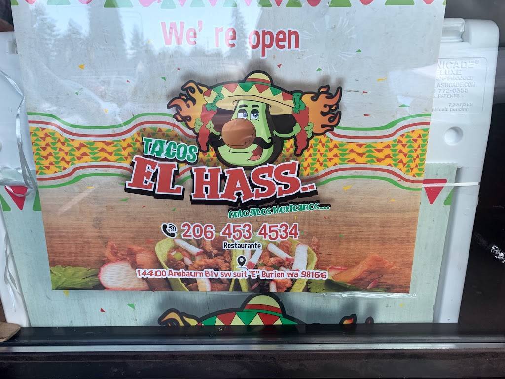 Tacos El Hass | restaurant | 14400 Ambaum Blvd SW suit E, Seattle, WA 98166, USA | 2064534534 OR +1 206-453-4534
