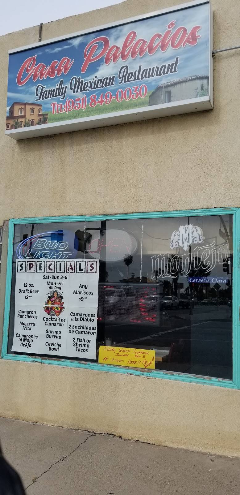 Casa Palacios Mexican Restaurant | restaurant | 410 E 6th St, Beaumont, CA 92223, USA | 9518490030 OR +1 951-849-0030