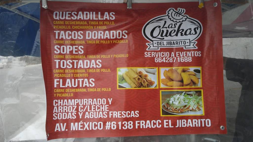 Las Quekas | restaurant | México 6149, El Jibarito, 22606 Tijuana, B.C., Mexico | 016642871688 OR +52 664 287 1688