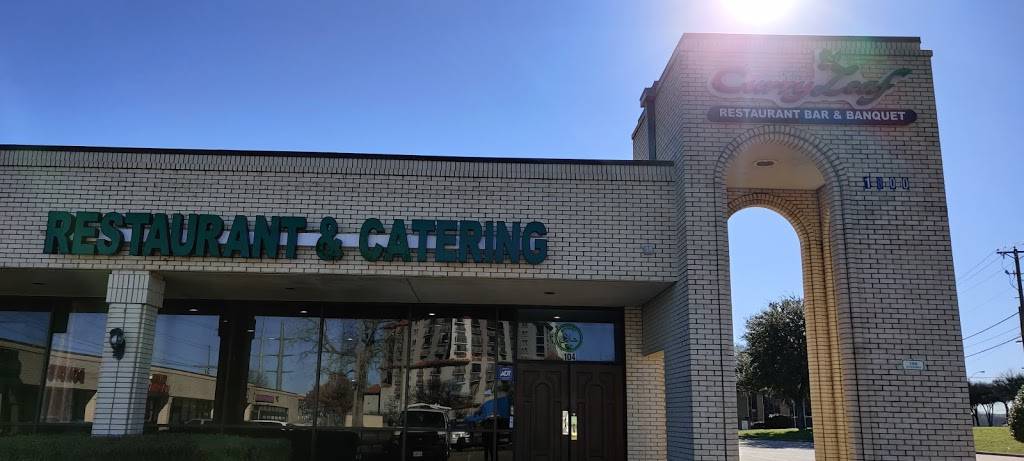 Curry Leaf Restaurant Bar & Banquet | restaurant | 1800 Valley View Ln #104, Irving, TX 75061, USA | 9726009244 OR +1 972-600-9244