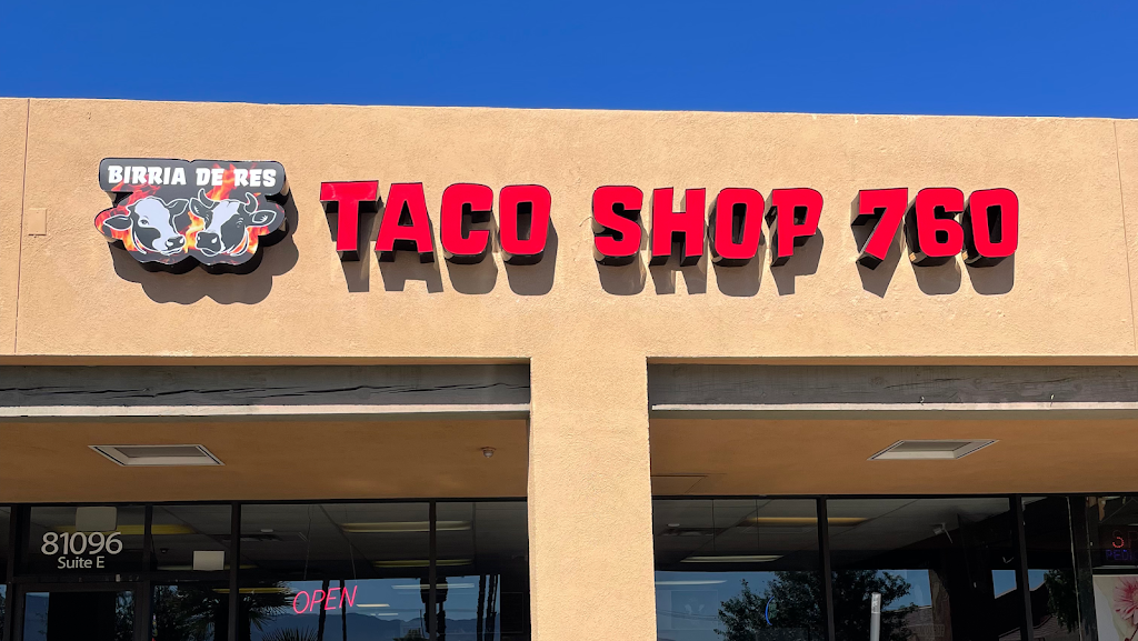 Taco Shop 760 Restaurant | restaurant | 81096 CA-111 STE E, Indio, CA 92201, USA | 7603475339 OR +1 760-347-5339