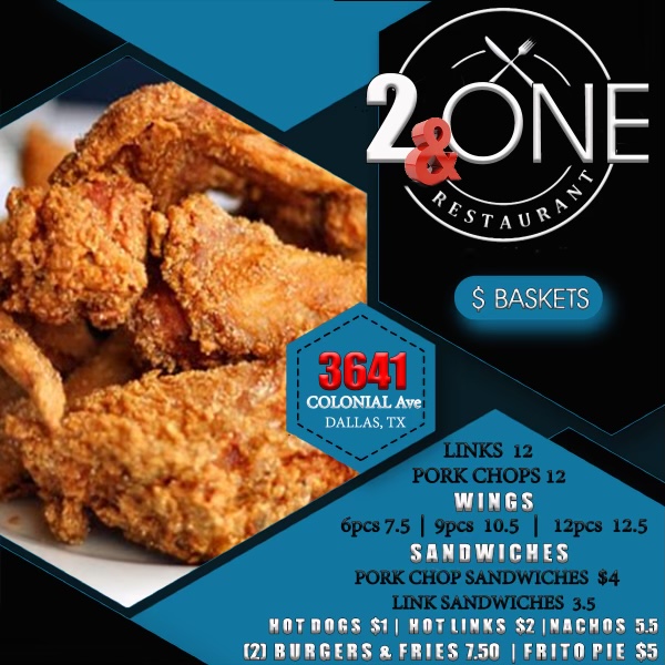 2 and 1 Restaurant | restaurant | 3641 Colonial Ave, Dallas, TX 75215, USA | 4692063264 OR +1 469-206-3264