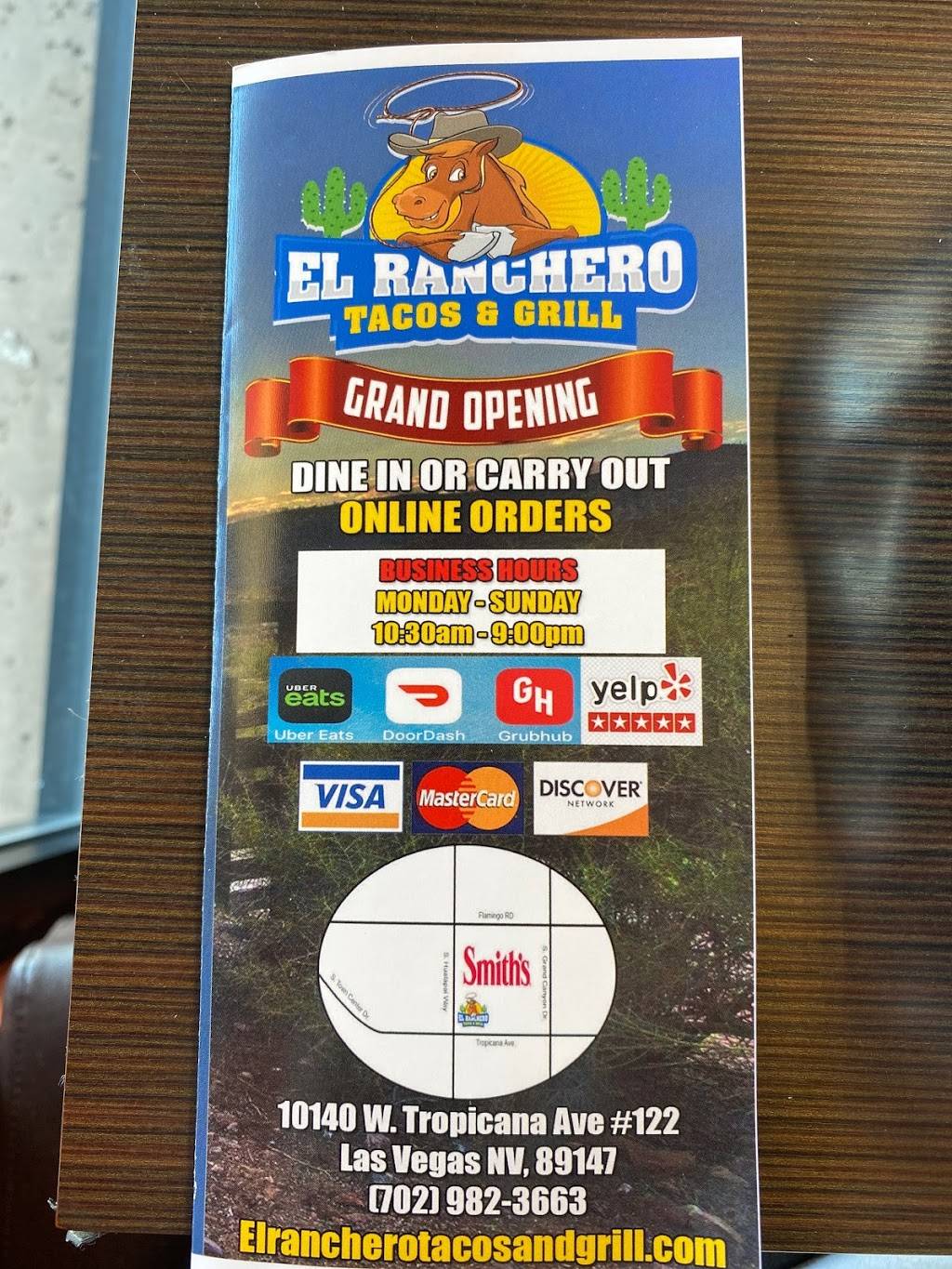 El Ranchero Tacos and Grill | restaurant | 10140 W Tropicana Ave #122, Las Vegas, NV 89147, USA | 7029823663 OR +1 702-982-3663
