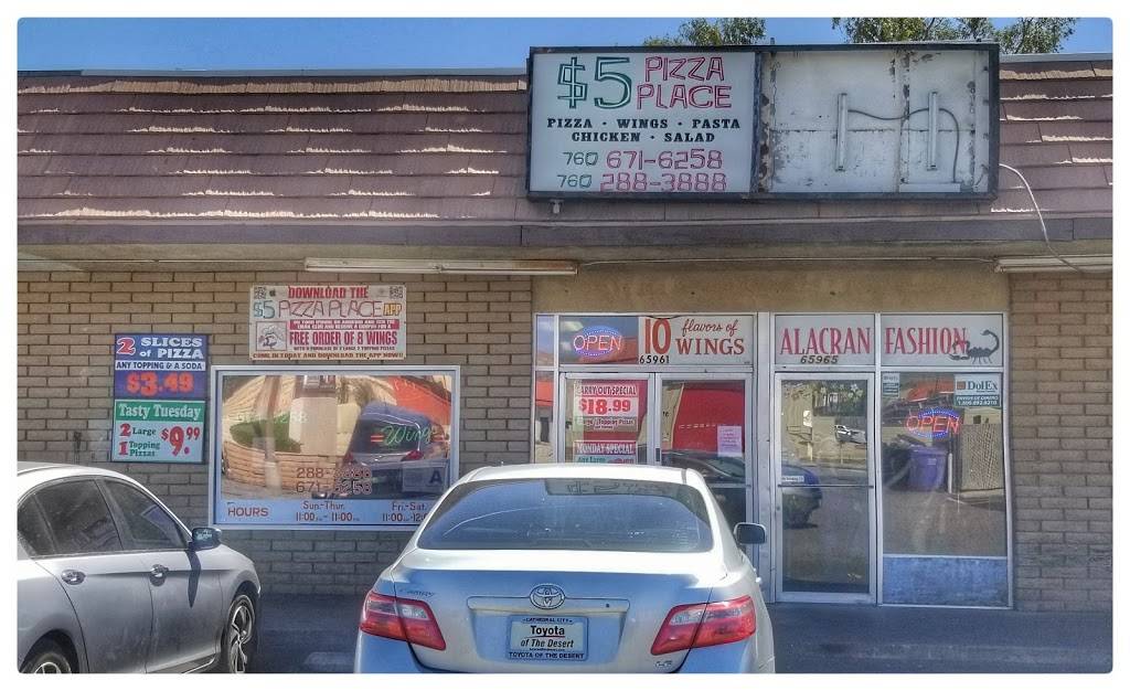 $5 Pizza Place | restaurant | 65961 Pierson Blvd, Desert Hot Springs, CA 92240, USA | 7606716258 OR +1 760-671-6258