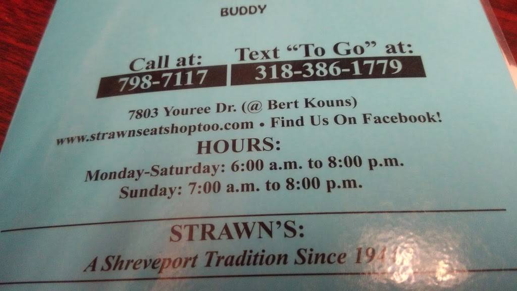 Strawns Eat Shop | restaurant | 7803 Youree Dr, Shreveport, LA 71105, USA | 3187987117 OR +1 318-798-7117