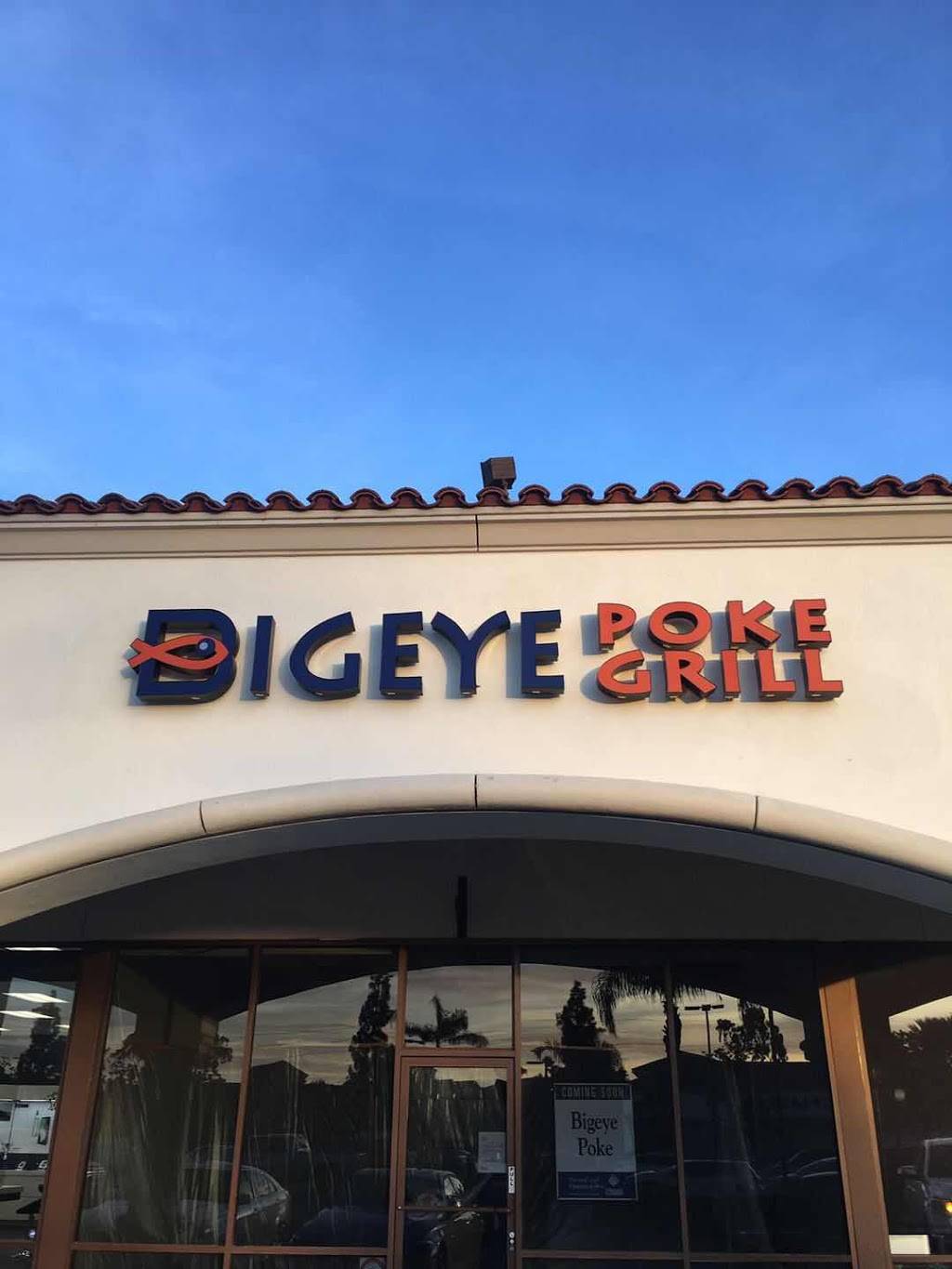 Bigeye Poke and Grill | restaurant | 660 N Rose Dr, Placentia, CA 92870, USA | 6574442229 OR +1 657-444-2229