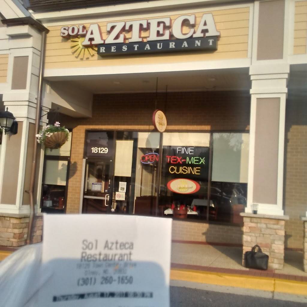 Sol Azteca Restaurant | restaurant | 18129 Town Center Dr, Olney, MD 20832, USA | 3012601650 OR +1 301-260-1650
