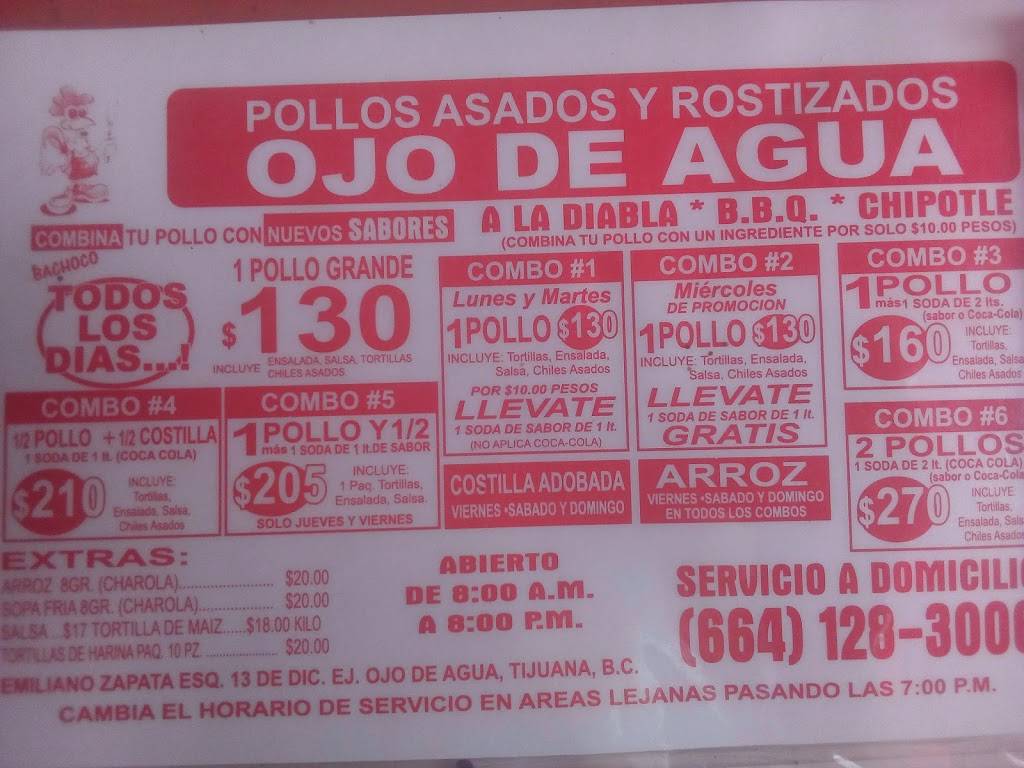 Pollos Ojo De Agua | restaurant | 1 de diciembre, Av Emiliano Zapata, Ojo de Agua, Ejido Ojo de Agua, Tijuana, B.C., Mexico | 016641283006 OR +52 664 128 3006