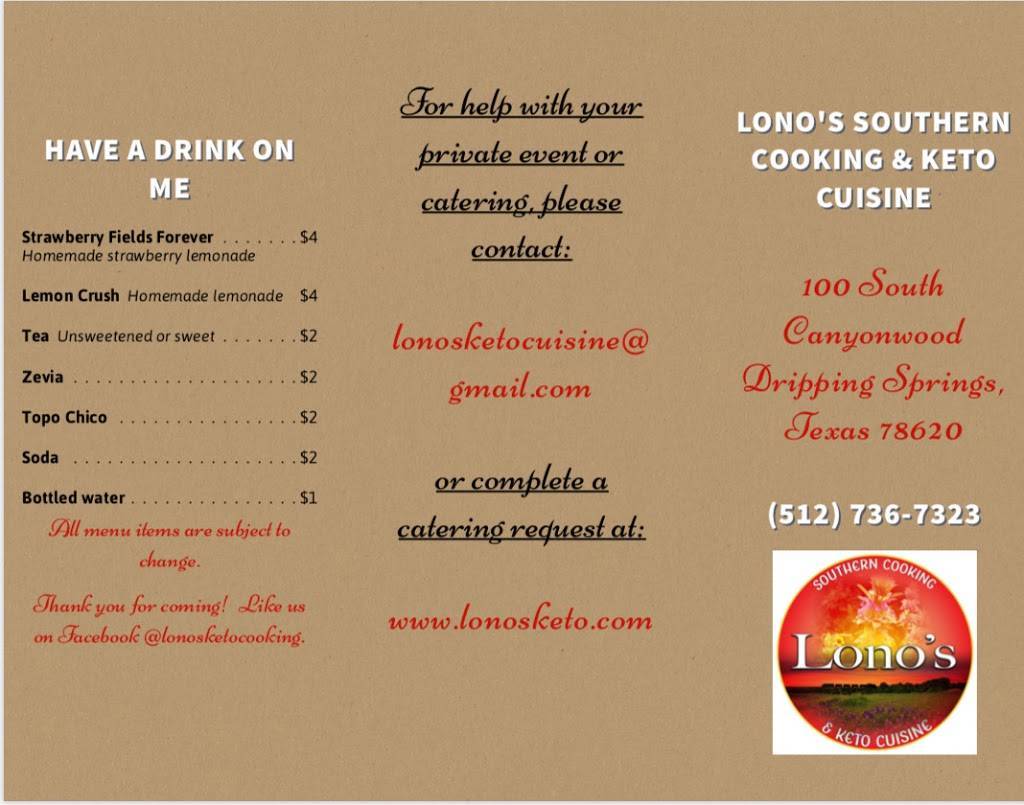 Lonos Southern Cooking & Keto Cuisine | restaurant | 100 S Canyonwood Dr, Dripping Springs, TX 78620, USA | 5127367323 OR +1 512-736-7323
